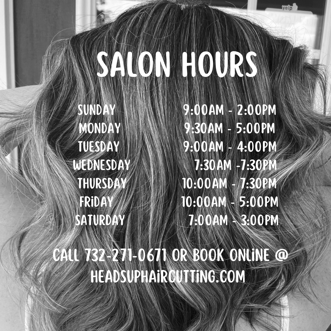 Salon Hours Heads Up Haircutting